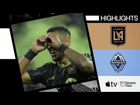 LAFC vs. Vancouver Whitecaps FC | Full Match Highlights | May 11, 2024