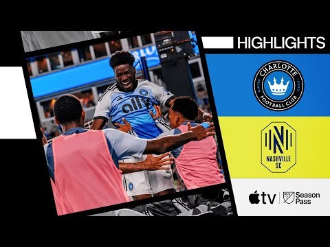 Charlotte FC vs. Nashville SC | Full Match Highlights | May 11, 2024