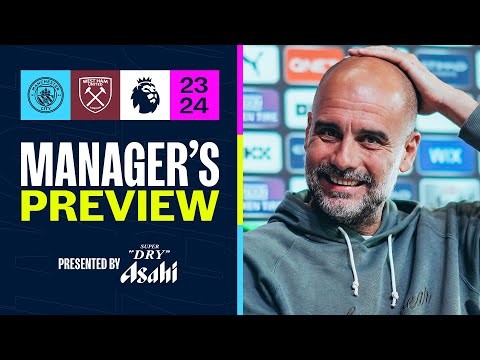 PRESS CONFERENCE: Pep Guardiola | West Ham (H) | Premier League