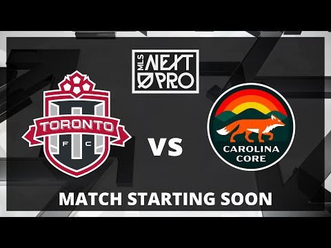 LIVE STREAM: MLS NEXT PRO: Toronto FC II vs Carolina Core FC | May 23, 2024