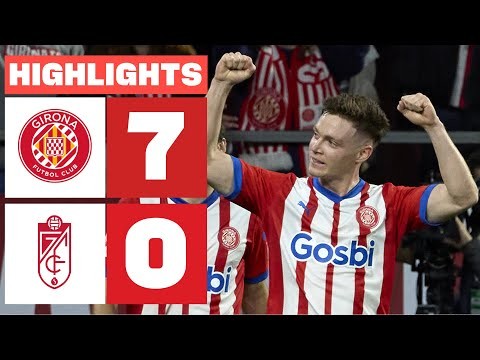 GIRONA FC 7 - 0 GRANADA CF | RESUMEN LALIGA EA SPORTS