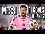 Lionel Messi ALL 11 Goals in 11 Games For Inter Miami