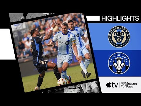 Philadelphia Union vs. CF Montréal | Full Match Highlights | June 1, 2024