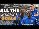 ALL 103 GOALS | Chelsea Men 2023/24 Goals Compilation | Chelsea FC