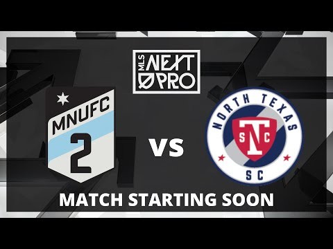 LIVE STREAM: MLS NEXT PRO: MNUFC2 North Texas SC | June 9, 2024