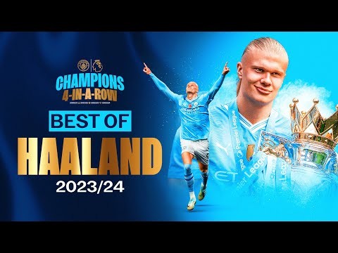 BEST OF HAALAND 2023/24 | Fantastic goals and moments!