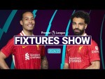 2024/25 Premier League fixtures show | Liverpool FC