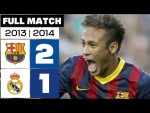 FC Barcelona 2-1 Real Madrid | PARTIDO COMPLETO | LALIGA EA SPORTS 2013/14