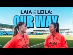 LAIA & LEILA: OUR WAY