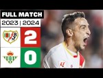 Rayo Vallecano 2 - 0 Real Betis | PARTIDO COMPLETO | LALIGA EA SPORTS 2023/24