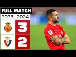 RCD Mallorca 3- 2 CA Osasuna | PARTIDO COMPLETO | LALIGA EA SPORTS 2023/24