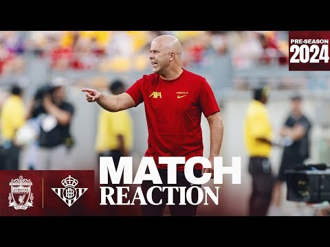 Arne Slot reacts to first Liverpool FC win in the USA | Liverpool 1-0 Real Betis