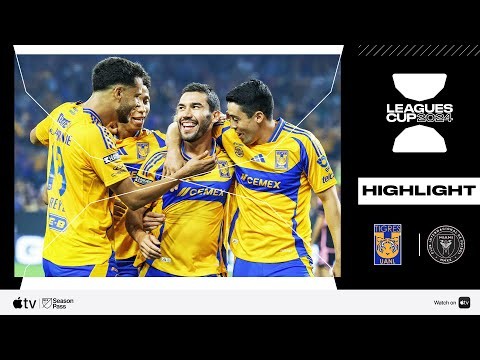 Tigres UANL vs. Inter Miami | Leagues Cup | Match Highlight | August 3, 2024