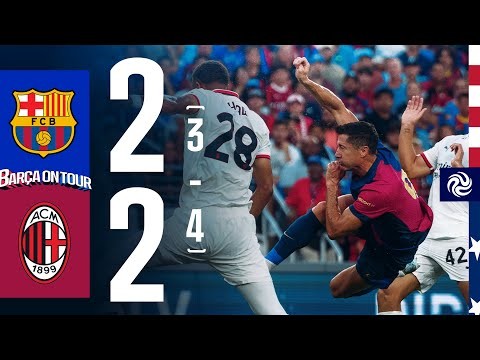 HIGHLIGHTS | FC BARCELONA 2 (3-4) 2 AC MILAN | USA TOUR 2024