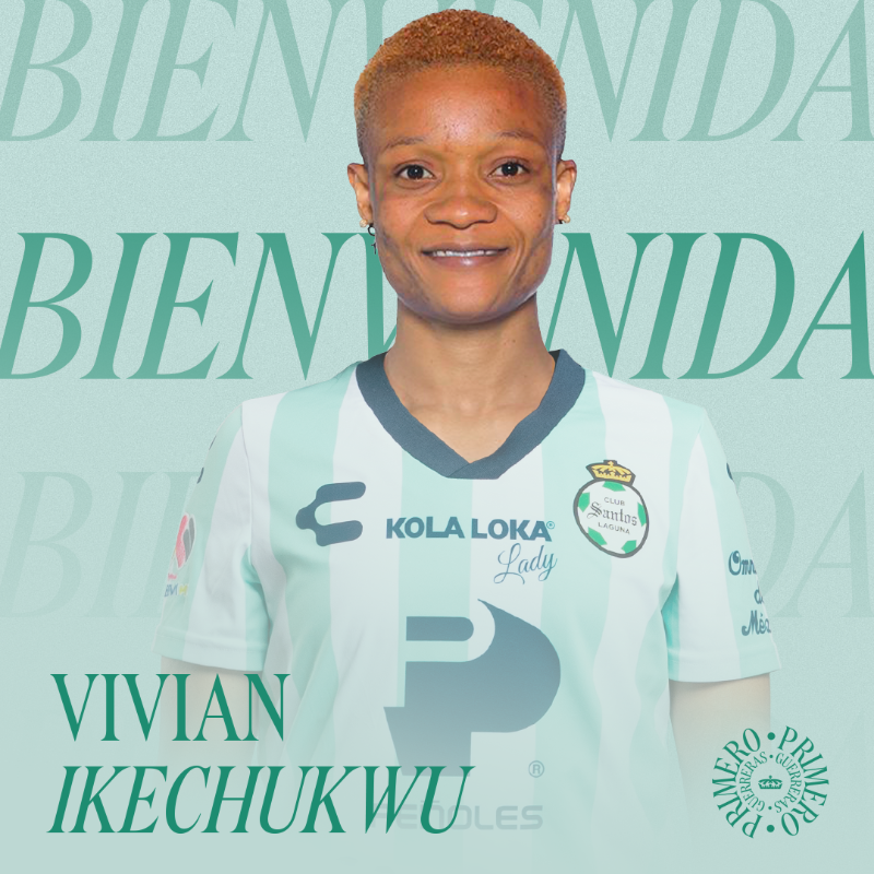 Vivian Ikechukwu moves to Liga MX Femenil club, Santos Laguna